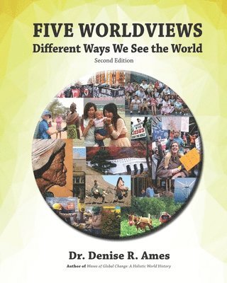Five Worldviews: Different Ways We See the World 1