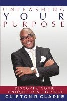 Unleashing Your Purpose: Discover Your Unique Significance 1