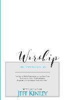 Worship: Simplicity and Intimacy With Jesus 1