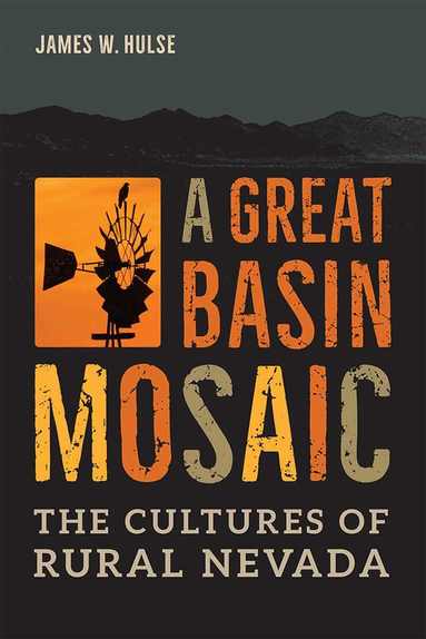 James W. Hulse - Great Basin Mosaic, Häftad