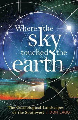 Don Lago - Where the Sky Touched the Earth, Häftad