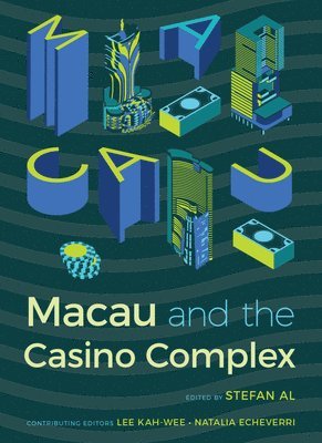 Macau and the Casino Complex 1