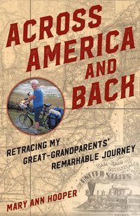 bokomslag Across America and Back