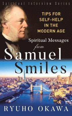 bokomslag Spiritual Messages from Samuel Smiles