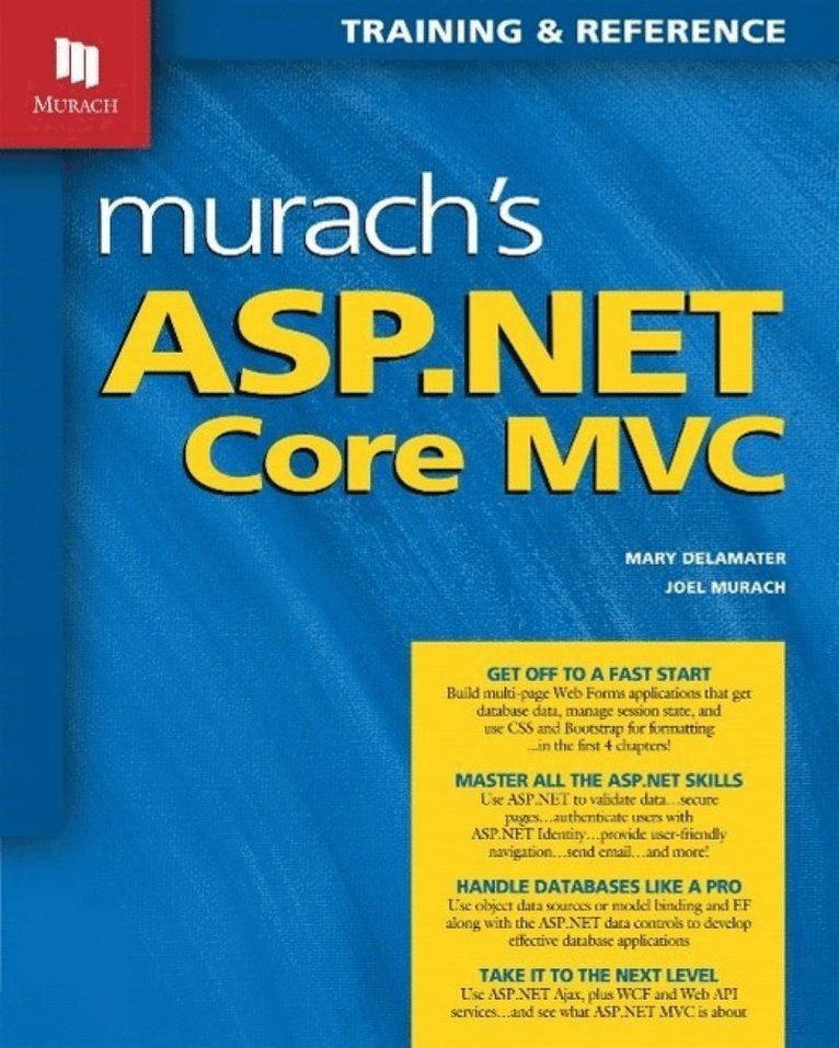Joel Murach, Mary Delamater - Murach's ASP.NET Core MVC, Häftad