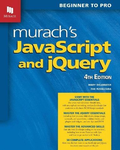 Mary Delamater, Zak Ruvalcaba - Murach's JavaScript and jQuery (4th Edition), Häftad