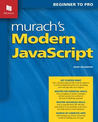 Murach's Modern JavaScript: Beginner to Pro 1