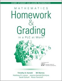 bokomslag Mathematics Homework and Grading in a PLC at Work(tm): (Math Homework and Grading Practices That Drive Student Engagement and Achievement)