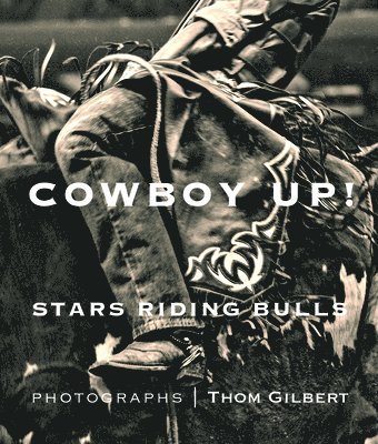 bokomslag Cowboy Up: Stars Riding Bulls