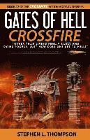 bokomslag Gates of Hell Crossfire: 'Other than living really badly and dying poorly, just how does one get to Hell?'