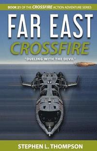 bokomslag Far East Crossfire: 'Dueling with the Devil'