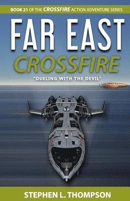 bokomslag Far East Crossfire: "Dueling with the Devil"