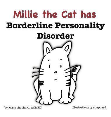 bokomslag Millie the Cat has Borderline Personality Disorder