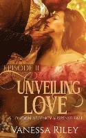 Unveiling Love: Episode II 1