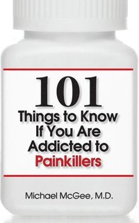 bokomslag 101 Things to Know if You Are Addicted to Painkillers