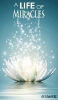 Ani Amoore - A Life of Miracles, Inbunden