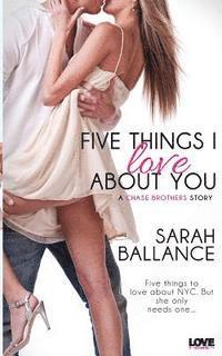 Five Things I Love about You 1