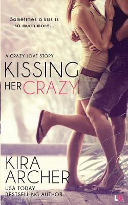 Kissing Her Crazy 1