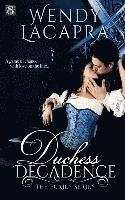 Wendy LaCapra - Duchess Decadence, Häftad