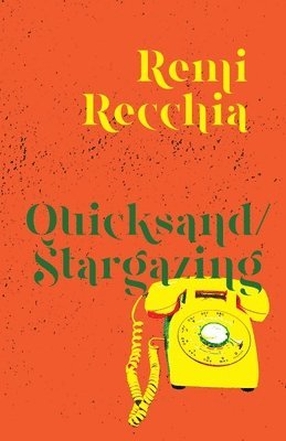 Remi Recchia - Quicksand/Stargazing, Häftad