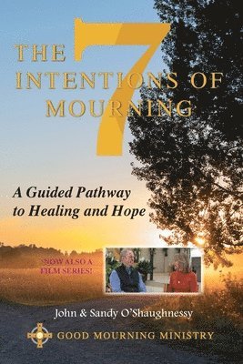 The Seven Intentions of Mourning 1