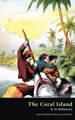 Robert Michael Ballantyne, Ralph Crane - Coral Island (Valancourt Classics), Häftad