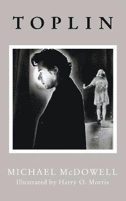 Michael McDowell - Toplin (Valancourt 20th Century Classics), Häftad