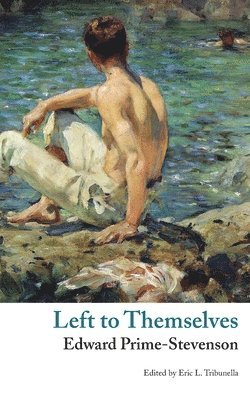 Left to Themselves (Valancourt Classics) 1