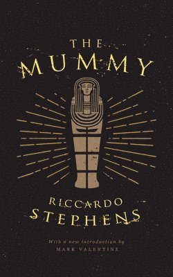 The Mummy (Valancourt 20th Century Classics) 1