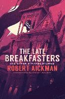 bokomslag The Late Breakfasters and Other Strange Stories