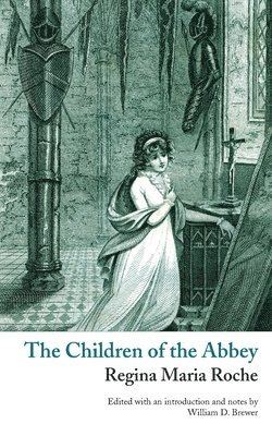 The Children of the Abbey (Valancourt Classics) 1