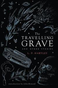 bokomslag Travelling Grave and Other Stories (Valancourt 20th Century Classics)