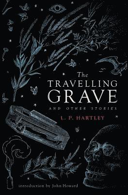 The Travelling Grave and Other Stories (Valancourt 20th Century Classics) 1