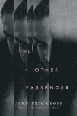 John Cross - Other Passenger (Valancourt 20th Century Classics), Inbunden