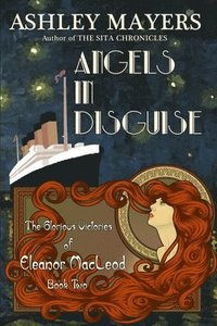 bokomslag Angels in Disguise: The Glorious Victories of Eleanor MacLeod Book Two