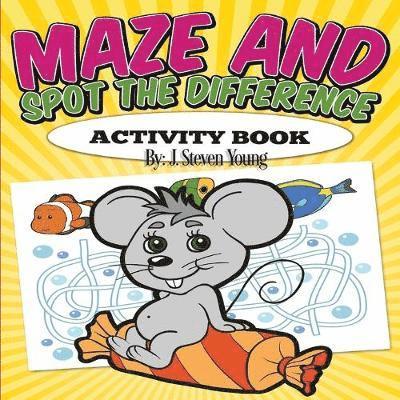 Maze and Spot the Difference Activity Book 1