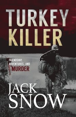 Jack Snow - Turkey Killer, Häftad