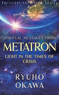 bokomslag Spiritual Messages from Metatron - Light in the Times of Crisis