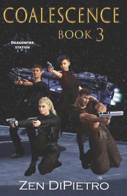 Coalescence: Dragonfire Station Book 3