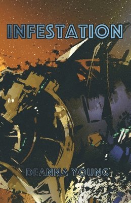 Deanna Young, Cathryn Uber, Logan Uber - Infestation, Häftad