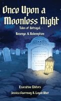 Bret Carter, Liz Lowham, Jessica Guernsey - Once Upon a Moonless Night, Inbunden