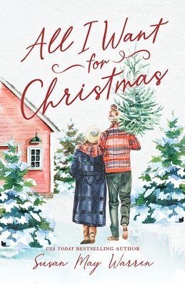 Susan May Warren - All I Want for Christmas, Häftad