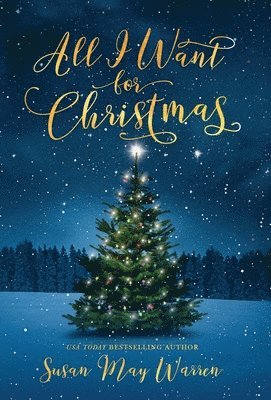 Susan May Warren - All I Want for Christmas, Inbunden