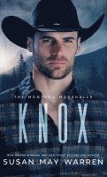 bokomslag Knox: The Montana Marshalls - An Inspirational Romantic Suspense Family Series