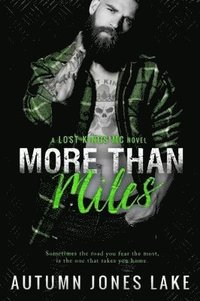 bokomslag More Than Miles (Lost Kings MC #6)