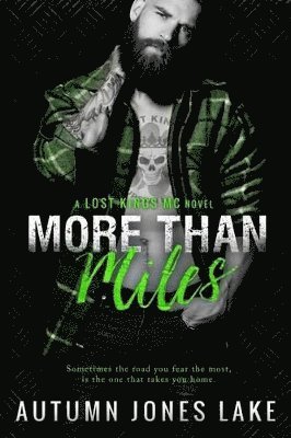 More Than Miles (Lost Kings MC #6) 1