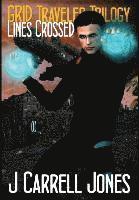 bokomslag GRID Traveler Trilogy: Lines Crossed