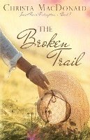 The Broken Trail 1