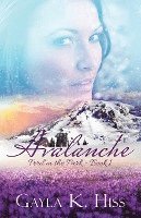 bokomslag Avalanche: A Contemporary Romance w/Suspense