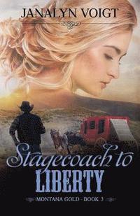 bokomslag Stagecoach to Liberty
